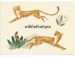 Vierundfünfzig Illustration - Postkarte wild about you – Gepard