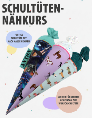 Schultüten Nähkurs Berlin – DIY Schultüte nähen im Workshop